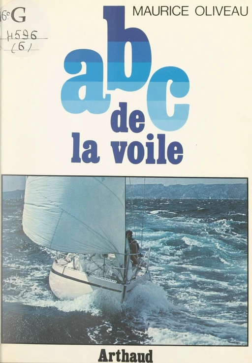 ABC de la voile - Maurice Oliveau - Arthaud (réédition numérique FeniXX)