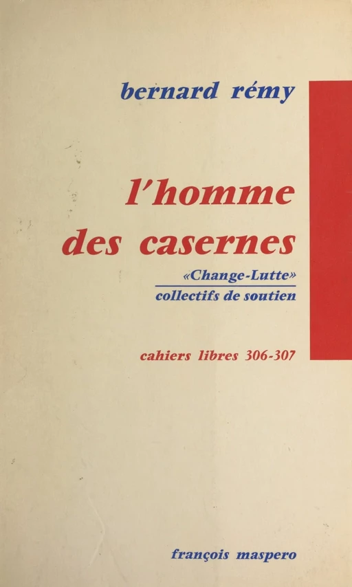 L'homme des casernes - Bernard Remy - La Découverte (réédition numérique FeniXX)