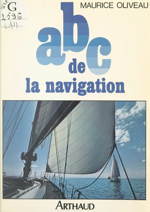 ABC de la navigation - Maurice Oliveau - Arthaud (réédition numérique FeniXX)