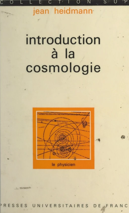 Introduction à la cosmologie - Jean Heidmann - Presses universitaires de France (réédition numérique FeniXX)