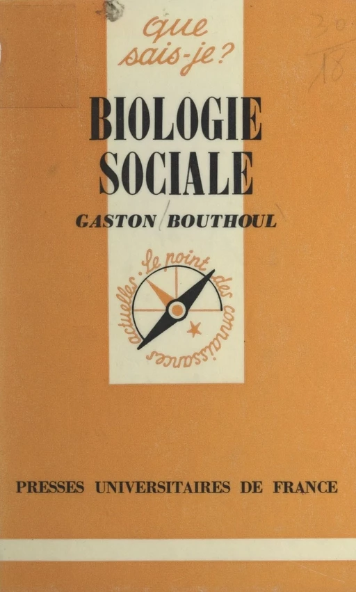 Biologie sociale - Gaston Bouthoul - Presses universitaires de France (réédition numérique FeniXX)