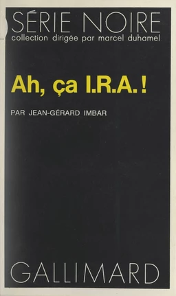 Ah, ça I.R.A. !