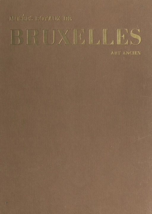 Musées royaux de Belgique - Roger Adolf d'Hulst - Larousse (réédition numérique FeniXX)