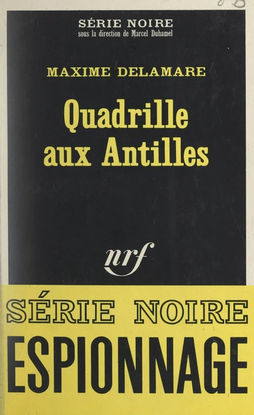 Quadrille aux Antilles - Maxime Delamare - Gallimard (réédition numérique FeniXX)