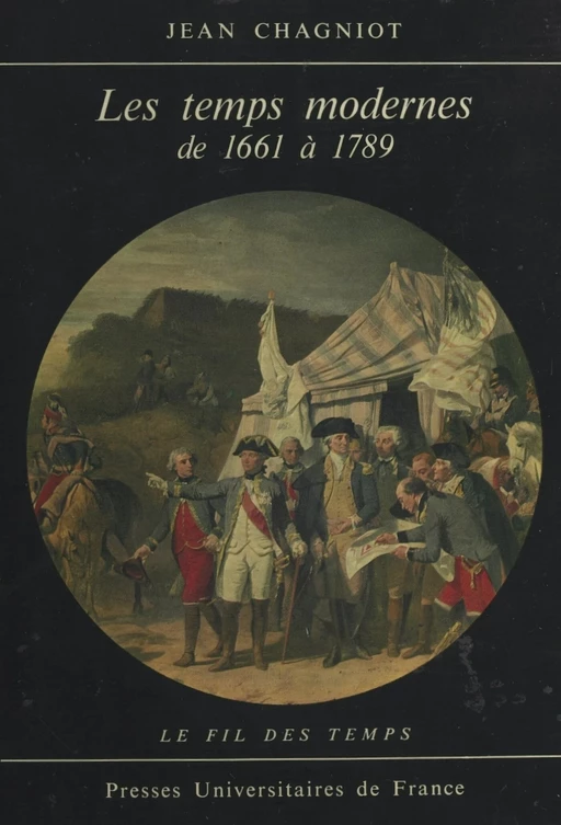 Les temps modernes, de 1661 à 1789 - Jean Chagniot - Presses universitaires de France (réédition numérique FeniXX)