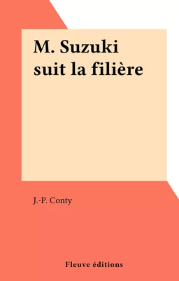 M. Suzuki suit la filière