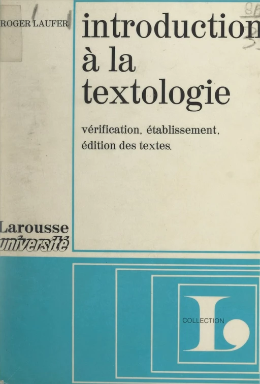 Introduction à la textologie - Roger Laufer - Larousse (réédition numérique FeniXX)