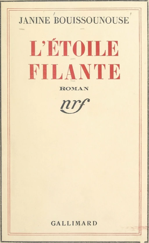 L'étoile filante - Janine Bouissounouse - Gallimard (réédition numérique FeniXX)