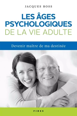 Les âges psychologiques de la vie adulte