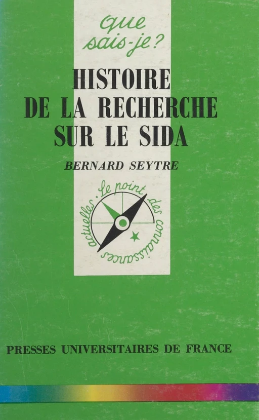 Histoire de la recherche sur le Sida - Bernard Seytre - Presses universitaires de France (réédition numérique FeniXX)