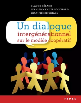 Un dialogue  intergénérationnel  sur le modèle coopératif