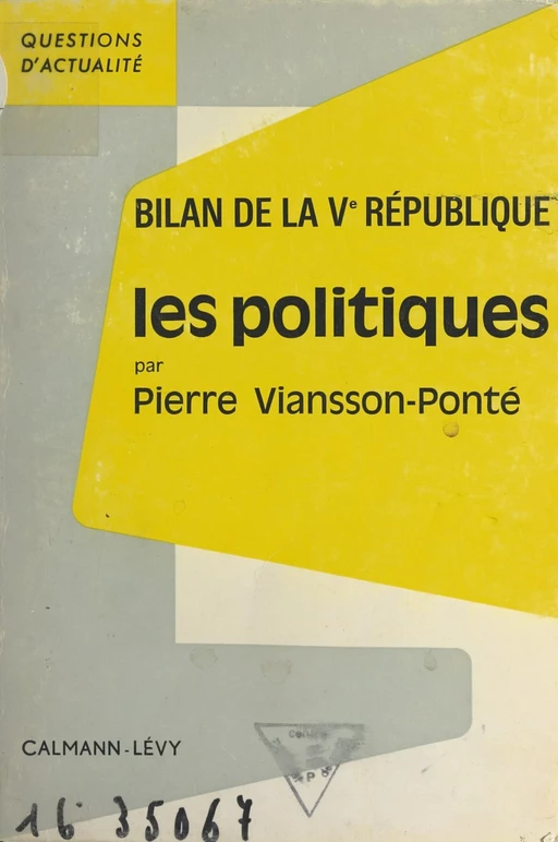 Bilan de la Ve République - Pierre Viansson-Ponté - Calmann-Lévy (réédition numérique FeniXX)