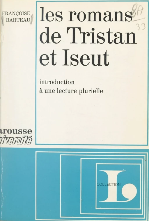 Les romans de Tristan et Iseut - Françoise Barteau - Larousse (réédition numérique FeniXX)