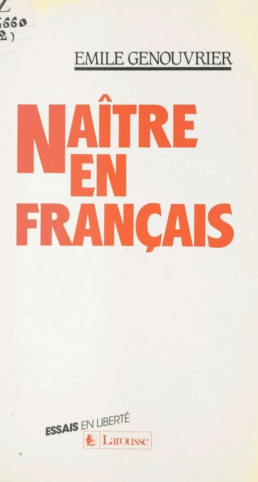 Naître en français - Émile Genouvrier - Larousse (réédition numérique FeniXX)