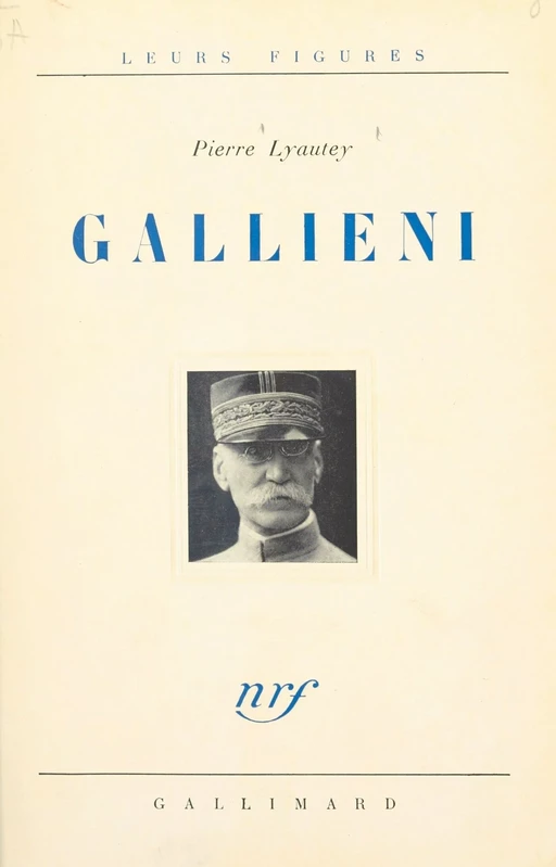 Gallieni - Pierre Lyautey - Gallimard (réédition numérique FeniXX)