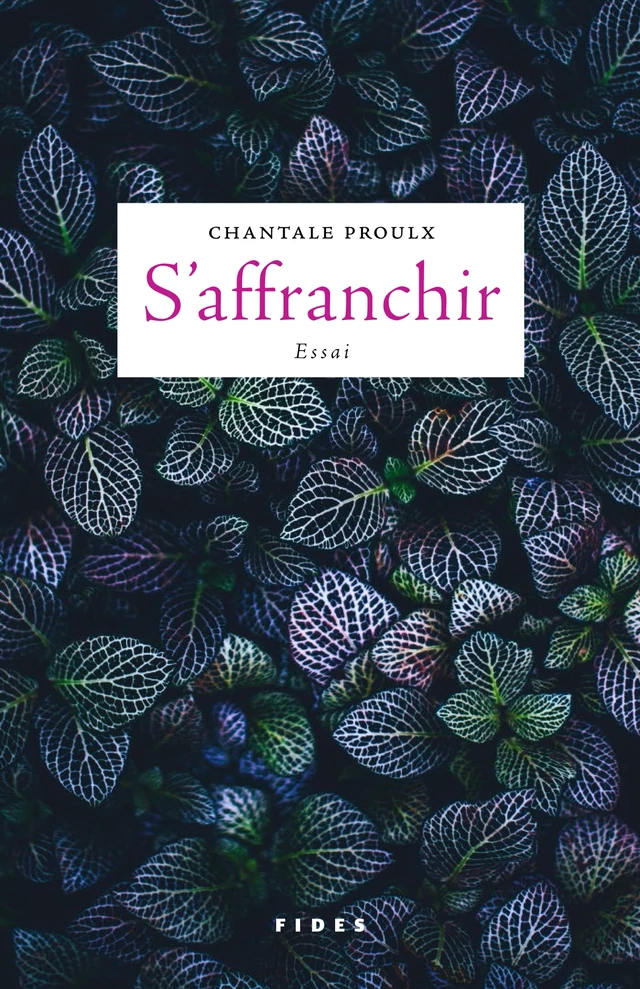 S'affranchir - Chantale Proulx - Groupe Fides