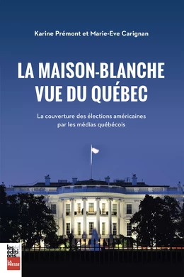 La Maison Blanche vue du Québec