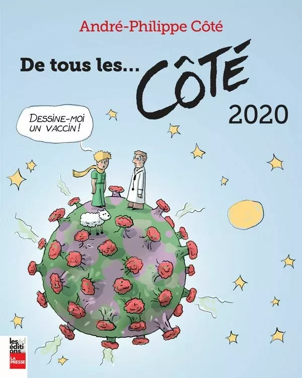 De tous les... Côté 2020 - André-Philippe Côté - Groupe Fides Inc. - Éditions La Presse