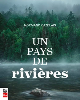 Un pays de rivières