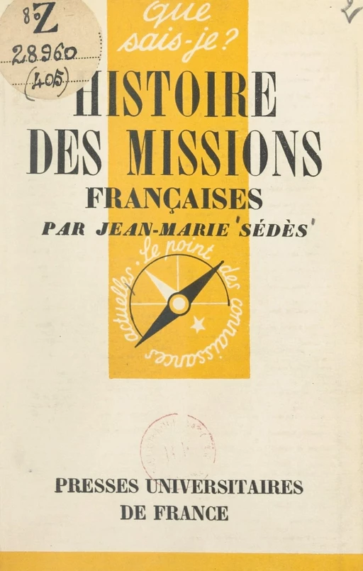 Histoire des missions françaises - Jean-Marie Sédès - Presses universitaires de France (réédition numérique FeniXX)