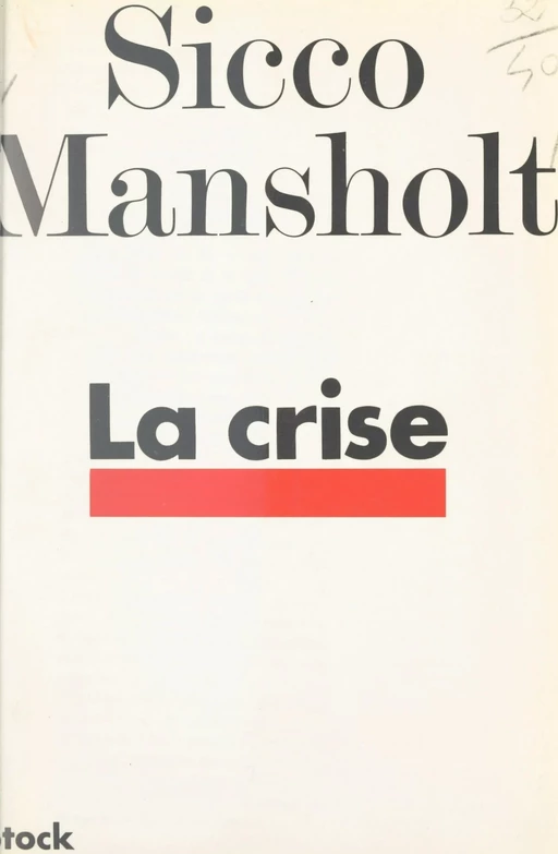 La crise - Sicco Leendert Mansholt - Stock (réédition numérique FeniXX)