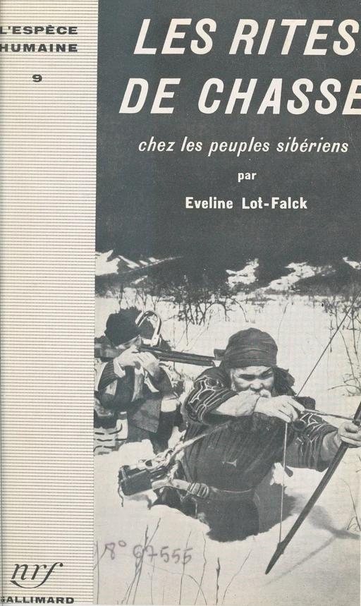 Les rites de chasse chez les peuples sibériens - Éveline Lot-Falck - Gallimard (réédition numérique FeniXX)