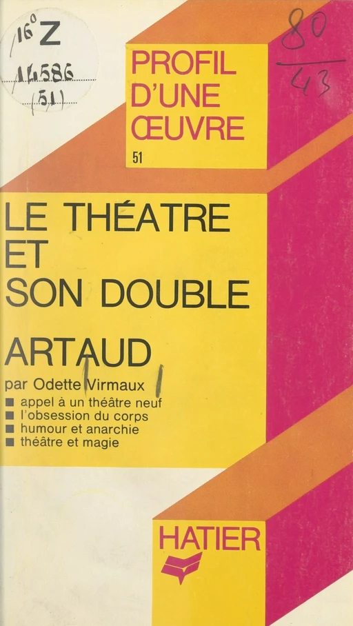 Le théâtre et son double, Antonin Artaud - Odette Virmaux - Hatier (réédition numérique FeniXX)