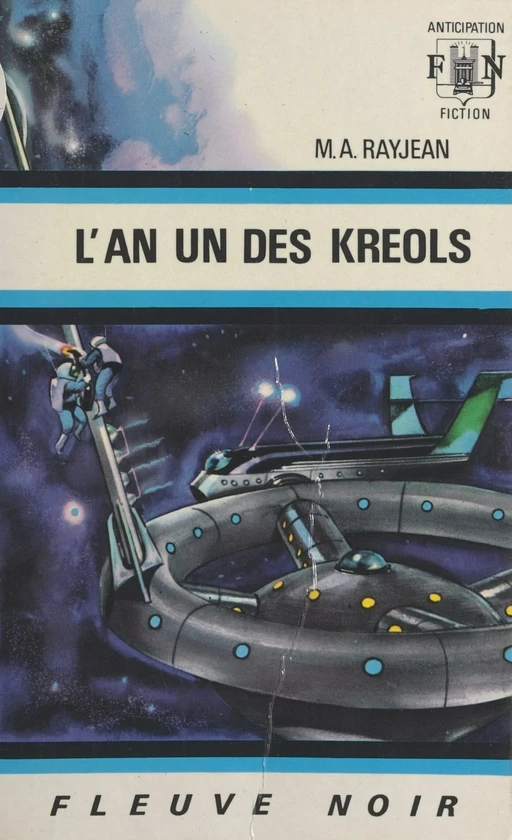 L'an un des Kréols - Max-André Rayjean - Fleuve éditions (réédition numérique FeniXX)