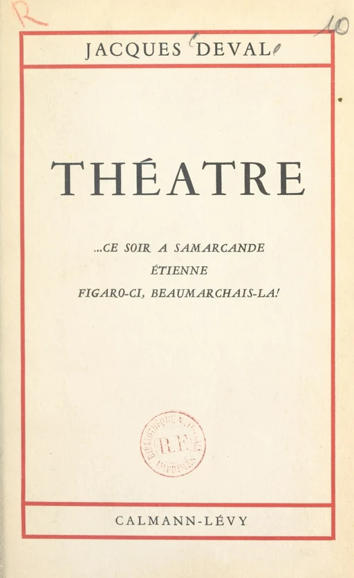 Théâtre de Jacques Deval - Jacques Deval - Calmann-Lévy (réédition numérique FeniXX)