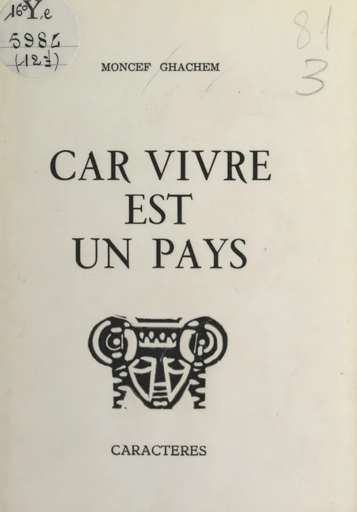 Car vivre est un pays - Moncef Ghachem - Caractères (réédition numérique FeniXX)