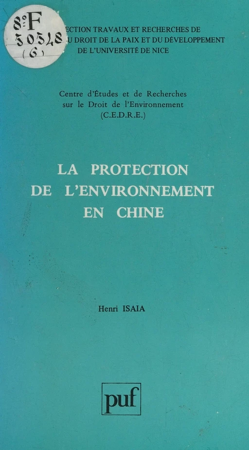 La protection de l'environnement en Chine - Henri Isaïa - Presses universitaires de France (réédition numérique FeniXX)