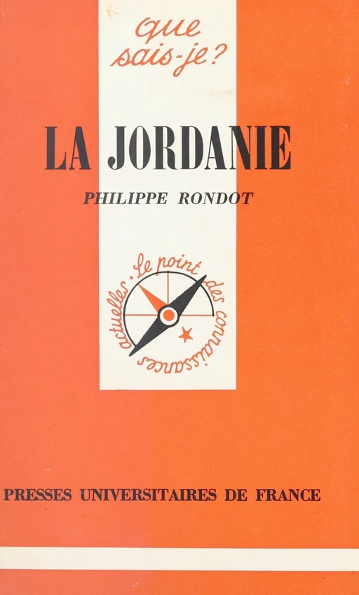 La Jordanie - Philippe Rondot - Presses universitaires de France (réédition numérique FeniXX)