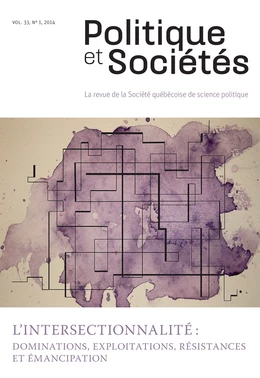 Politique et Sociétés. Vol. 33 No. 1,  2014