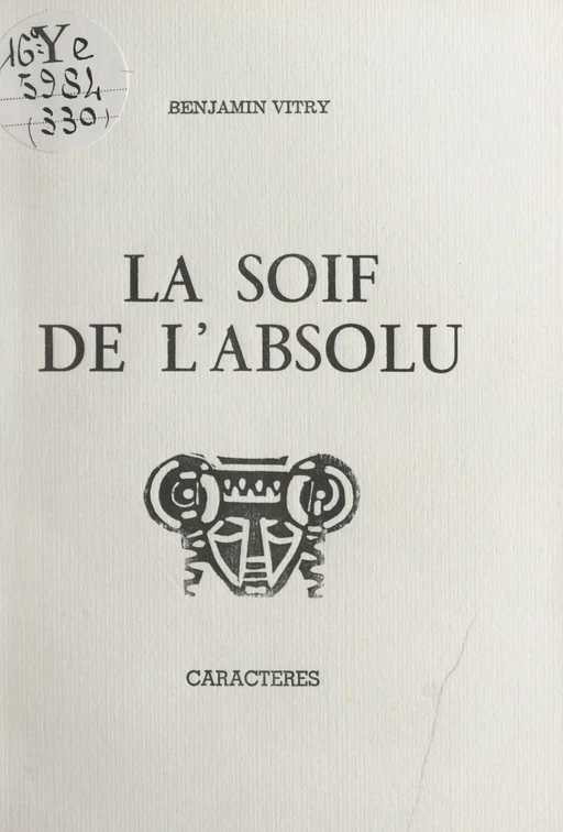 La soif de l'absolu - Benjamin Vitry - Caractères (réédition numérique FeniXX)