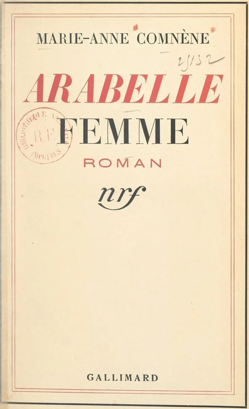 Arabelle, femme - Marie-Anne Comnène - Gallimard (réédition numérique FeniXX)