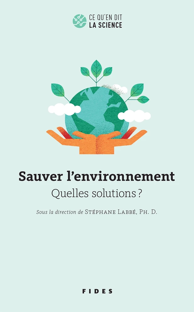 Sauver l'environnement - Stéphane Labbe - Groupe Fides