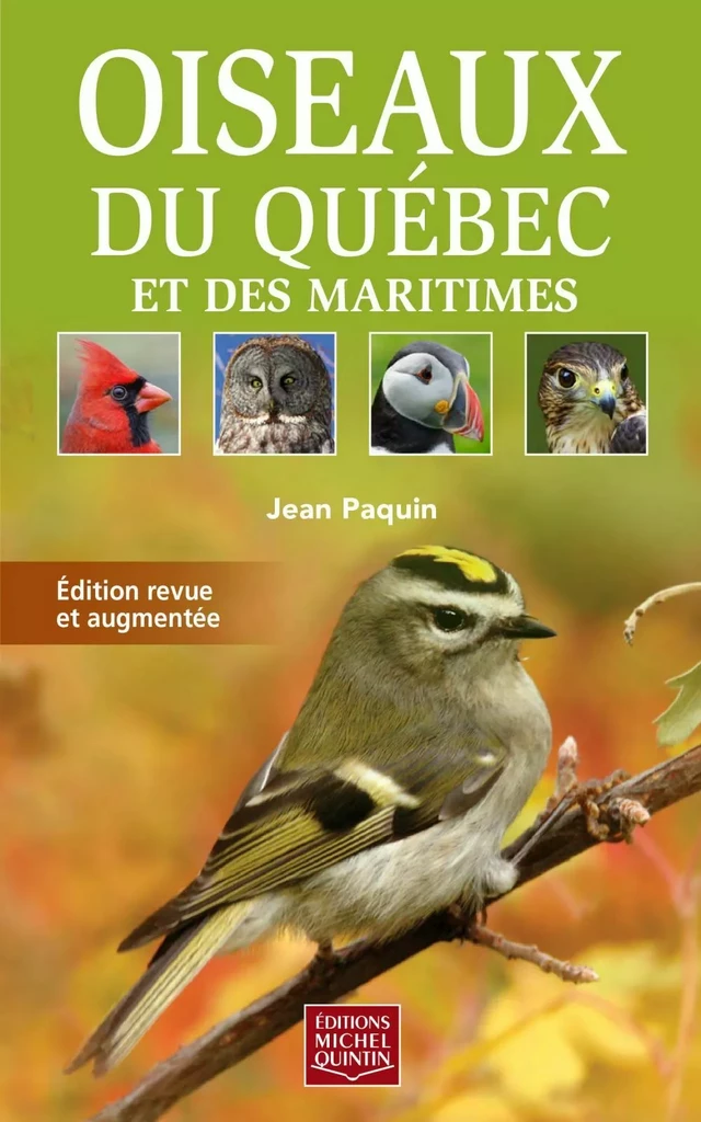 Oiseaux du Québec et des Maritimes - Jean Paquin - Éditions Michel Quintin