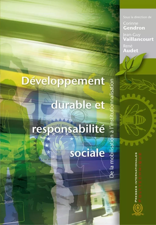 Développement durable et responsabilité sociale - Corinne Gendron, Jean-Guy Vaillancourt, René Audet - Presses de l'Université de Montréal