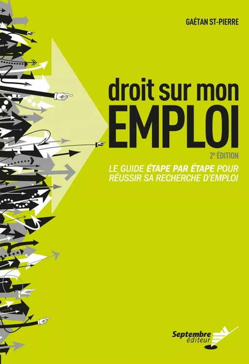 Droit sur mon emploi - Gaétan St-Pierre - Septembre éditeur