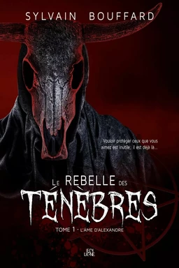 Le rebelle des Ténèbres