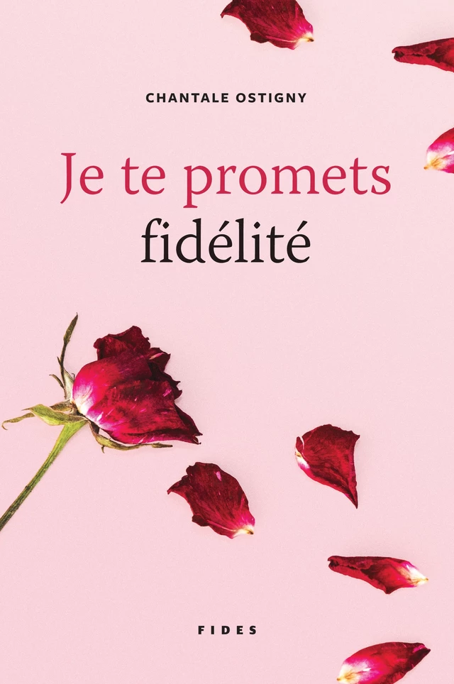 Je te promets fidélité - Chantale Ostigny - Groupe Fides