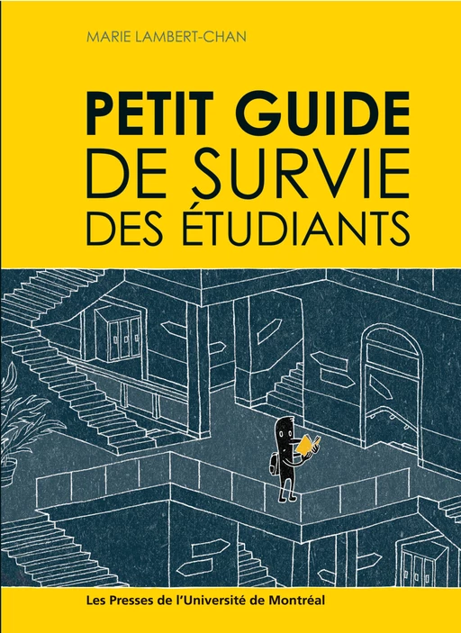 Petit guide de survie des étudiants - Marie Lambert-Chan - Presses de l'Université de Montréal