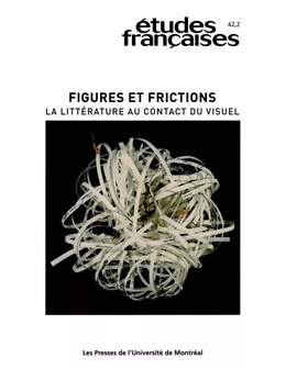 Études françaises. Volume 42, numéro 2, 2006