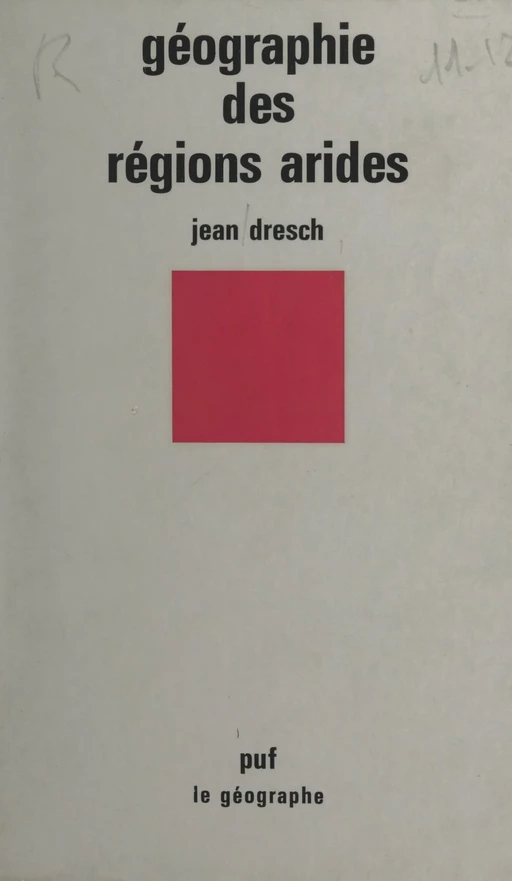 Géographie des régions arides - Jean Dresch - Presses universitaires de France (réédition numérique FeniXX)