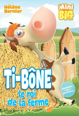 Ti-Bone le roi de la ferme