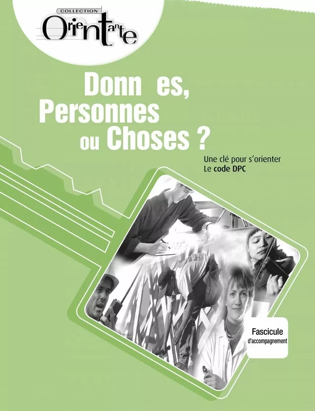 Données, Personnes ou Choses? / Fascicule d'accompagnement - Lise Turgeon - Septembre éditeur