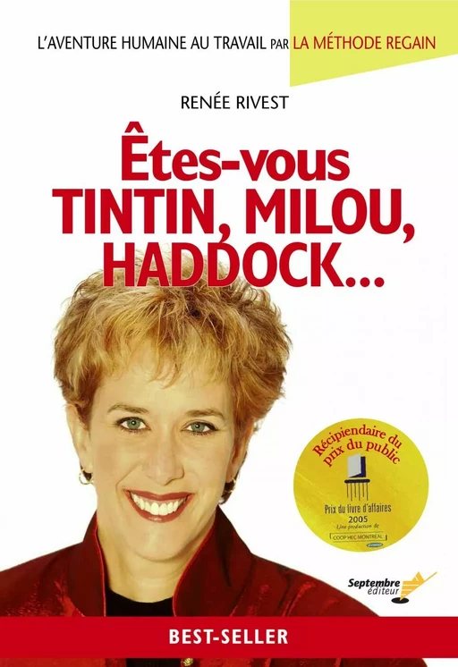 Êtes-vous Tintin, Milou, Haddock... - Renée Rivest - Septembre éditeur