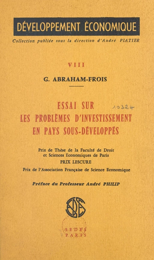 Essai sur les problèmes d'investissement en pays sous-développés - Gilbert Abraham-Frois - Sedes (réédition numérique FeniXX)