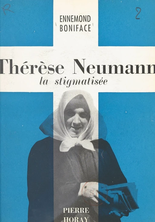 Thérèse Neumann - Ennemond Boniface - Horay (réédition numérique FeniXX)