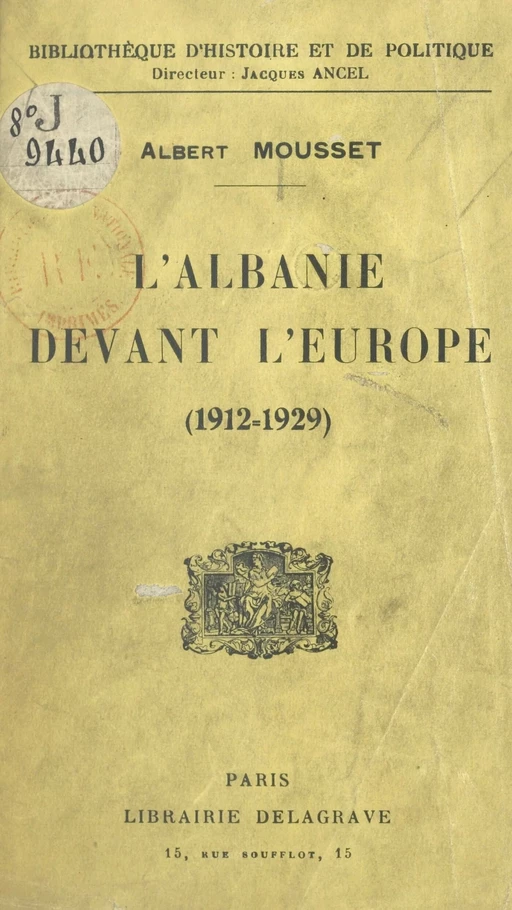 L'Albanie devant l'Europe - Albert Mousset - (Delagrave) réédition numérique FeniXX